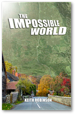 The Impossible World by Keith Robinson