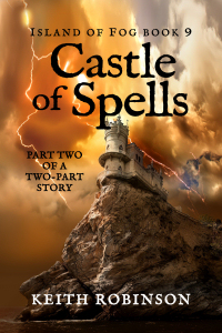 Castle of Spells (Island of Fog, Book 9)